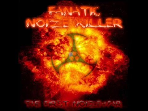 Fanatic Noize Killer - Inmortal Forces (Xearo Edit)