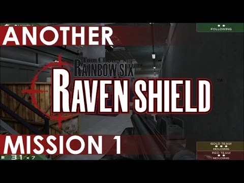 Rainbow Six: Raven Shield - Another Playthrough, Mission 1