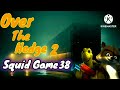Over The Hedge 2 Squid Game Chapter 38
