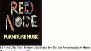 Acquitted by Mirrors - Bill Nelson's Red Noise