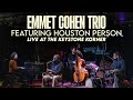Emmet Cohen Trio & Houston Person | Live At The Keystone Korner