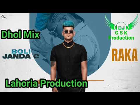 Boli Janda C Dhol Mix Raka ft Dj Guri by Lahoria Production New Punjabi Song 2023 GSK PRODUCTION