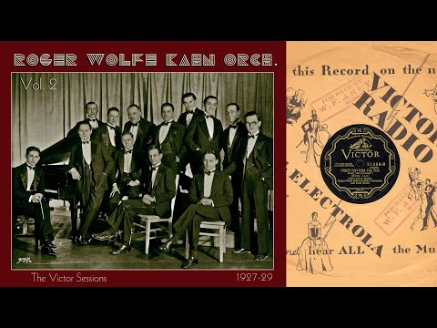 1927, Roger Wolfe Kahn Orch, Crazy Rhythm, She's A Great Great Girl, Anything You Say, South Wind
