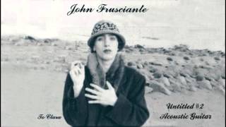 John Frusciante - Untitled #2 [Acoustic Guitar]