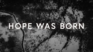 When Hope Was Born
