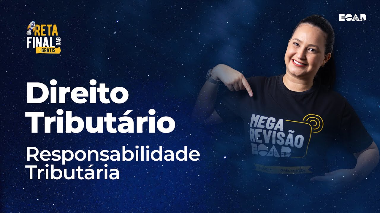Direito Tributário - Responsabilidade Tributária - 1ª Fase OAB 37º