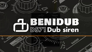Video thumbnail for BENIDUB DS71 - Dub Siren by Benidub Audio Electronics