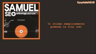 [SUB ITA] SAMUEL SEO - Entourage [Entourage OST]