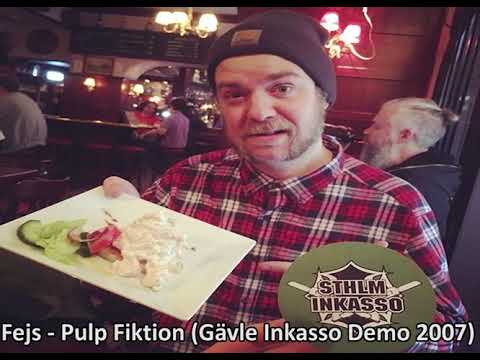 Fejs - Pulp Fiktion (Gävle Inkasso Demo 2007)