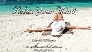 DJ Maretimo - Relax Your Mind - Continuous Mix, 2+ Hours Del Mar Mix Cafe