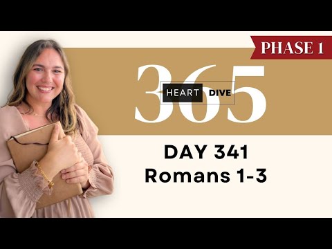 Day 341 Romans 1-3 | Daily One Year Bible Study | Audio Bible Reading w/ Commentary