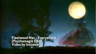 Fleetwood Mac - Everywhere (Psychemagik Edit) - Instamatic video