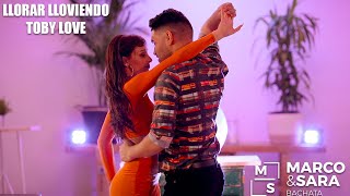 Toby Love - Llorar Lloviendo / Marco y Sara Bachata Style 2021 / bailando esta bachata romantica
