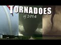 TORNADOES of 2014: Best, Worst, Most Beautiful.
