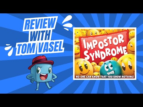 Impostor Syndrome Review: Quick Take with Tom Vasel