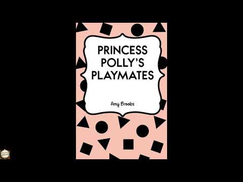 Princess Polly's Playmates by Amy Brooks — free full audiobook