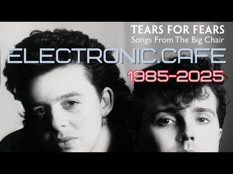 ALBUMS OF THE YEAR 1985: Tears For Fears (1985) - Songs from the Big Chair - #albumreview  #synthpop