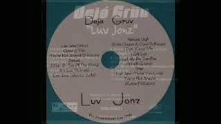 Deja Gruv feat. Joe - Sittin' On Top Of The World (Full Length Version)