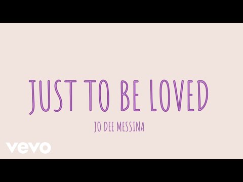 Just To Be Loved - Jo Dee Messina