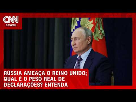 O peso da ameaça da Rússia contra o Reino Unido; veja análise | CNN PRIME TIME