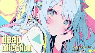 【初音ミク】Deep affection【オリジナル】【Kawaii Future Bass】