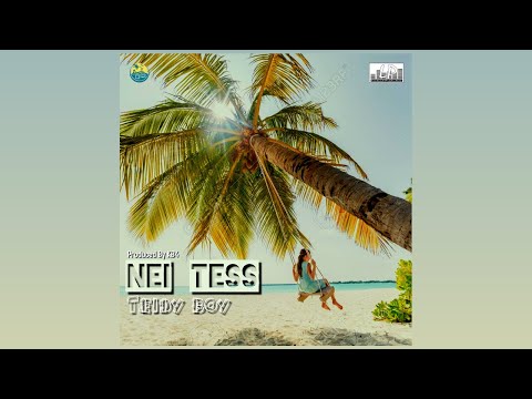 Nei Tess - Teidy Boy