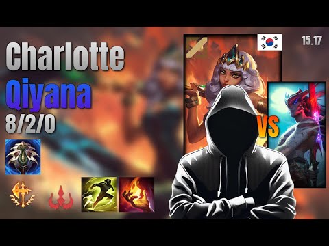 Charlotte Mid Qiyana vs Yone lol KR solo rank Full Game 15.17 | charlotte 키아나 vs 요네