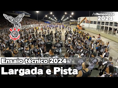 Gaviões da Fiel 2024 | Largada e Pista - Ensaio Técnico | Samba ao vivo - #ETSP24