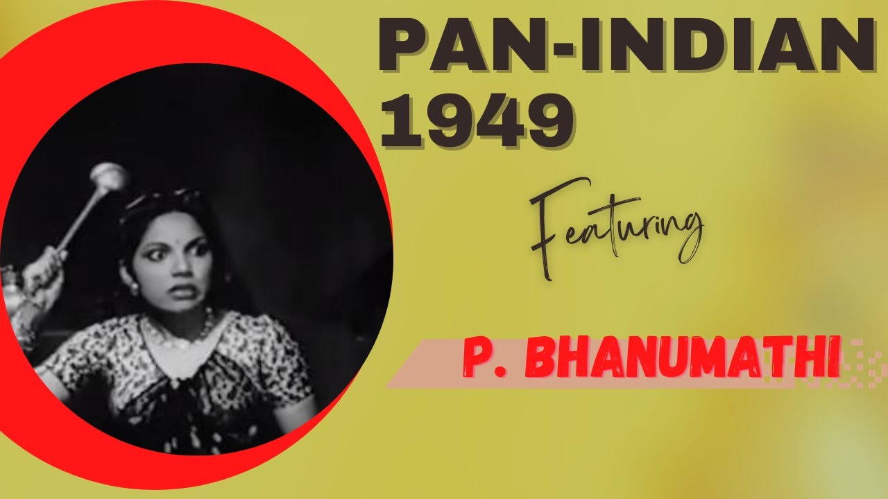 1949 - A musical Pan Indian tour with P.Bhanumathi via Gemini Pictures.