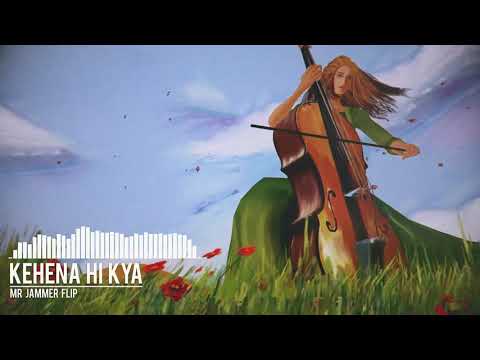 Kehna Hi Kya - Mr Jammer FLIP |  BOMBAY | A. R. Rahman | 2021