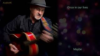 Paul Carrack - For Once In Our Lives [Rare Radio Version] 4K