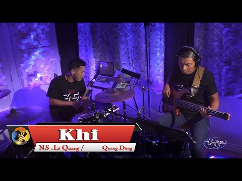 Karaoke Khi - Quang Dũng