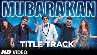 Mubarakan Title Song (Video)  Anil Kapoor  Arjun K