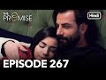 The Promise Episode 267 Hindi Dubbed