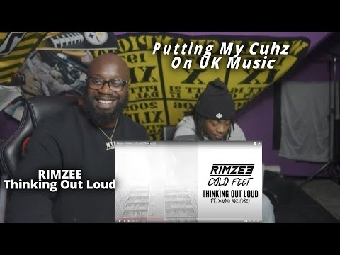PUTTING MY CUHZ ON UK MUSIC | Rimzee - Thinking Out Loud FT. Young Adz