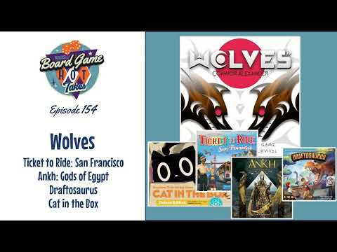 Wolves Review - Board Game Hot Takes Podcast