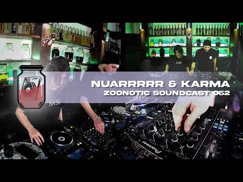 nuarrrrr & Karma - Zoonotic Soundcast 062