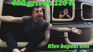 ukrayna kiev kapsül otel de uygun fiyata kaldım