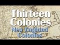 Thirteen Colonies: the New England Colonies 