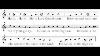 Sanctus XVIII -- ICEL Chant -- New English Translation of the Roman Missal