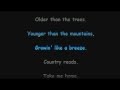 John Denver - Country Roads (with lyrics) 