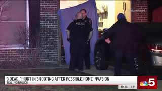 3 DEAD, 1 HURT IN SHOOTING FOLLOWING A POSSIBLE HOME INVASION