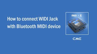 Video thumbnail for How to connect WIDI Jack with Bluetooth MIDI device by CME Pro - The MIDI Experts