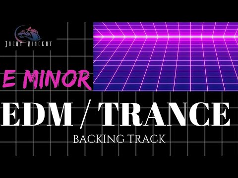 E Minor EDM / Trance / Techno / Electronic Backing Track