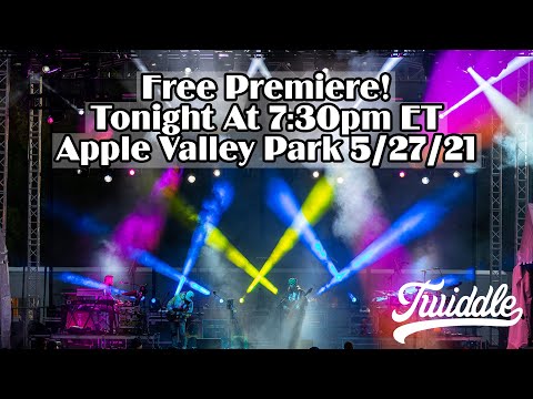 Twiddle Live at Apple Valley Park - LaFayette, NY - 5/27/21