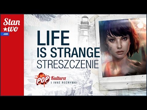 LIFE IS STRANGE - Streszczenie, spoilery i takie tam (feat. Ren - GirlsDoPlay) - POP-Kultura #12