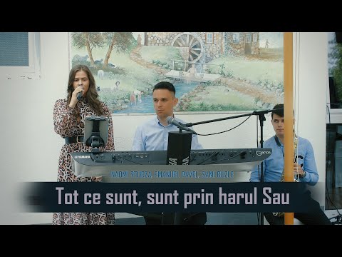 Naomi Sturza, Emanuel Pavel & Sami Buzle - Tot ce sunt, sunt prin harul Sau (Cover CityAlight)