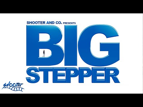 Campaign Deezy "Big Stepper" (A Shooter and Co. Production)