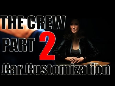 The Crew (Beta #2) Walkthrough Part 2: Car Customization (Maxed out, Full HD)