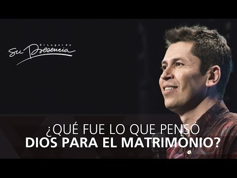 ¿Qué fue lo que pensó Dios para el matrimonio? - Carlos Olmos - 28 Diciembre 2014